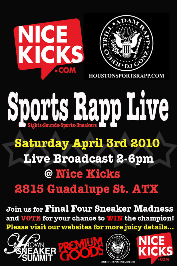 Snkrs Day x Sports Rapp Live x Premium Goods x H-Town Sneaker Summit Sneaker Madness Bracket