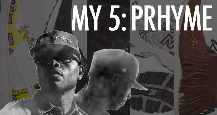 My 5: PRhyme's Sneaker Rotation