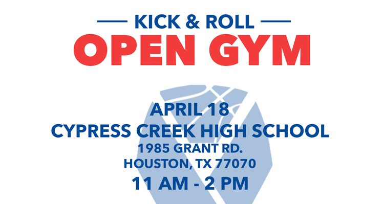 Kick & Roll Open Gym Heads to Houston, Texas